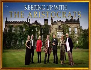 跟上贵族的步伐 Keeping Up with the Aristocrats 2022 第一季全3集 1080P高清英语英字纪录片