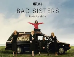 坏姐妹 Bad Sisters 全10集 Apple TV高清原声官方中文字幕-蓝海网