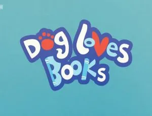 Dog Loves Books狗狗爱看书 英语启蒙动画 全52集英文字幕版-蓝海网