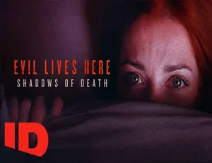 魔鬼住在这：死亡阴影 Evil Lives Here: Shadows of Death 2022 第一季全6集 1080P高清 英语中英双字