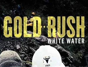 金矿赌注急流篇 Gold Rush White Water 第一季 1080P中文字幕全纪录
