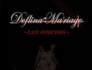 Deflina Ma’riage LAST INFECTION 2007 日本演唱会 DVD珍藏版