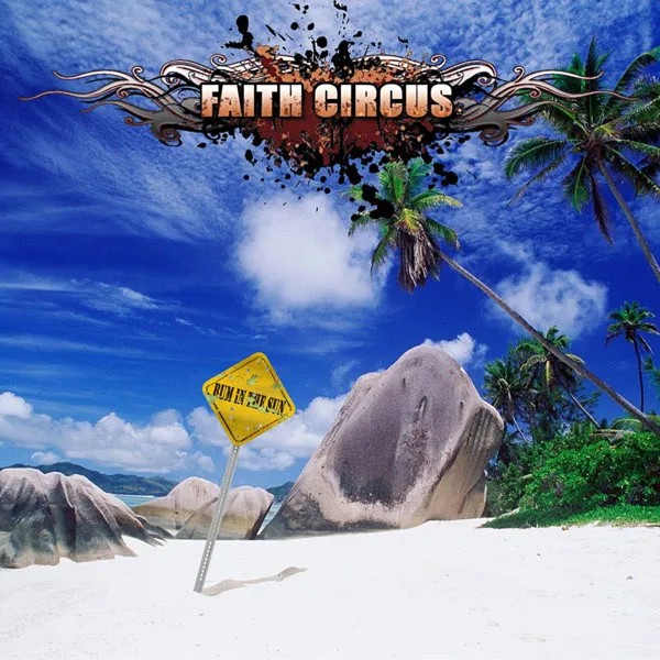 Faith Circus Bum In The Sun 2024