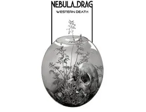 Nebula Drag – Western Death 2023｜24Bit-96kHz Hi-Res FLAC