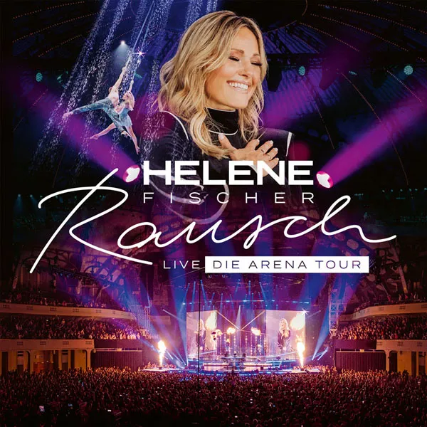 Helene Fischer Rausch Live
