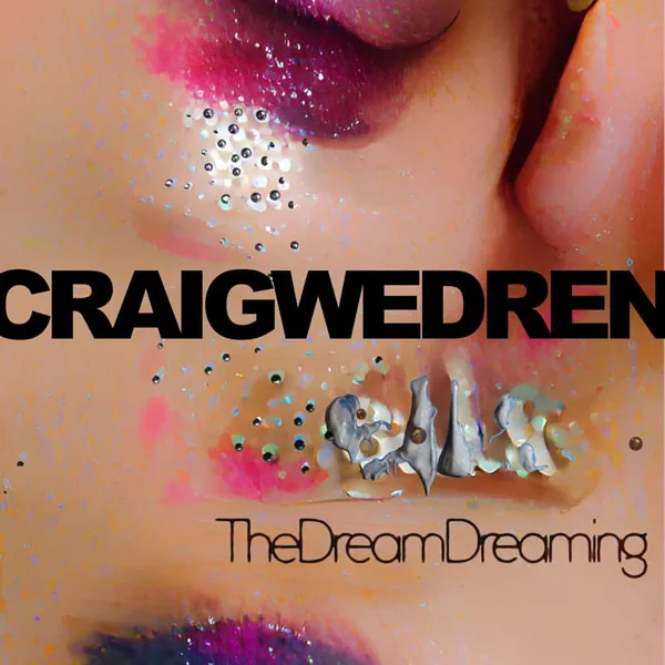 Craig Wedren The Dream Dreaming 2024