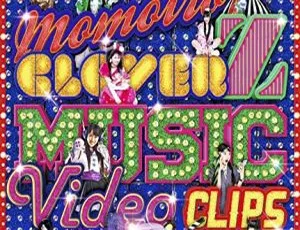 桃色幸运草Z Momoiro Clover Z 2016音乐视频精选 日本演唱会高清收藏