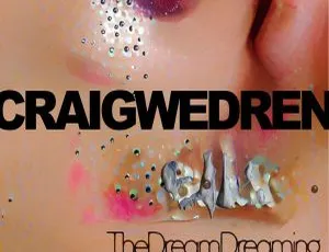 克雷格·韦德伦 Craig Wedren - The Dream Dreaming 2024 24bit-96kHz Hi-Res FLAC-蓝海网