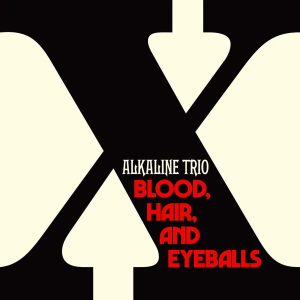Alkaline Trio Blood Hair And Eyeballs FLAC