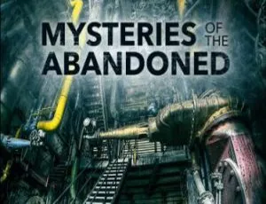 废弃建筑之谜 Mysteries of the Abandoned 纪录片
